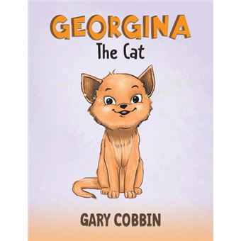 Georgina the Cat - Brochado - Cobbin, Gary - Compra Livros na Fnac.pt