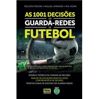 As 1001 Decisões do Guarda -Redes de Futebol