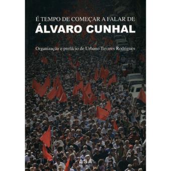 É Tempo de Começar a Falar de Álvaro Cunhal