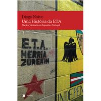 Uma História da ETA - Nação e Violência em Espanha e Portugal