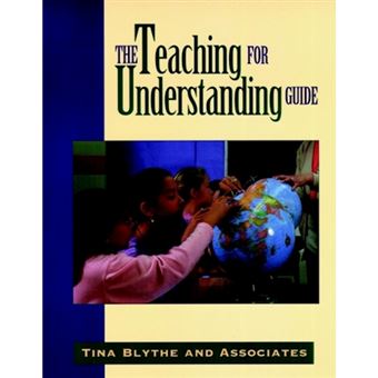 Teaching for understanding guide
