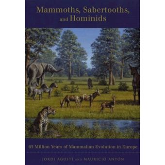 Mammoths, Sabertooths, and Hominids
