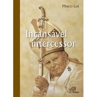 Incansável Intercessor