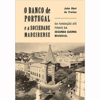 O Banco de Portugal e a Sociedade Madeirense