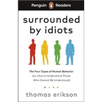 Penguin Readers Level 7 - Surrounded by Idiots (ELT Graded Reader) - Abridged Edition