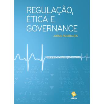 Regulação, Ética e Governance