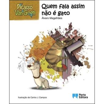 Picasso & Van Gogh - Quem Fala assim não é Gato
