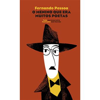 Fernando Pessoa: O Menino que era Muitos Poetas