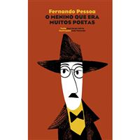 Fernando Pessoa: O Menino que era Muitos Poetas
