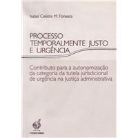 Processo Temperalmente Justo e Urgência