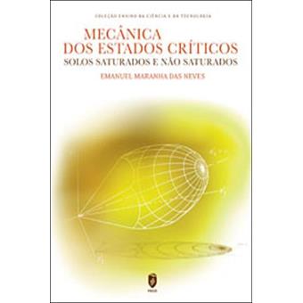Mecânica dos Estados Críticos: Solos Saturados e Não Saturados