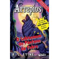 Arrepios Livro 3: O Lobisomem do Pântano da Febre