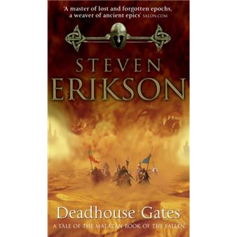 The Malazan Book of the Fallen - Book 2: Deadhouse Gates