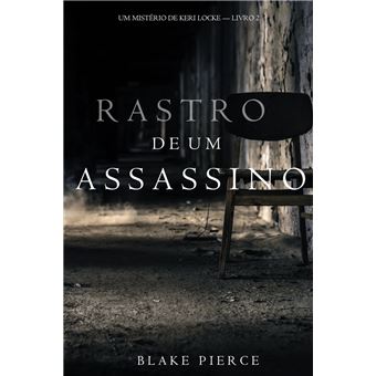Rastro de um Assassino (Um Mistério de Keri Locke--Livro 2) eBook by Blake  Pierce - EPUB Book