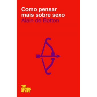 Como Pensar Mais Sobre Sexo