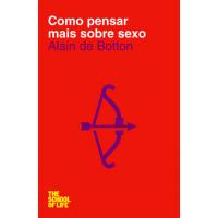 Como Pensar Mais Sobre Sexo