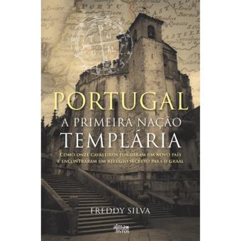 Portugal: A Primeira Nação Templária