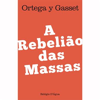 A Rebelião das Massas