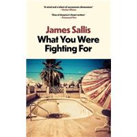 What You Were Fighting For