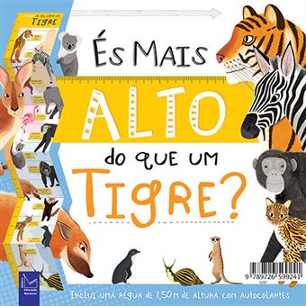 És Mais Alto do Que um Tigre?