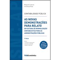 Contabilidade Pública: As Novas Demonstrações para Relato