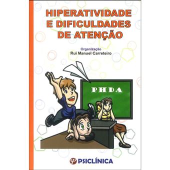 Hiperatividade e Dificuldades de Atenção