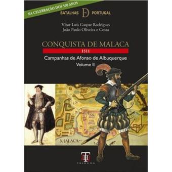 Conquista de Maláca 1511 Vol 2