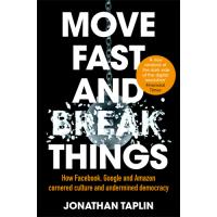 Move Fast and Break Things