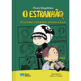 O Estranhão - Livro 7: O Último a Dormir Apaga a Lua