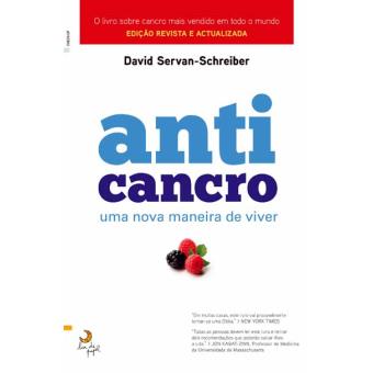 Anti Cancro - Uma Nova Maneira de Viver
