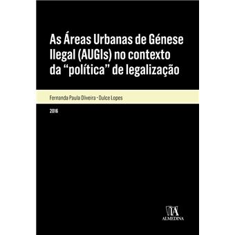 As Áreas Urbanas de Génese Ilegal (AUGIs) no contexto da política de legalização
