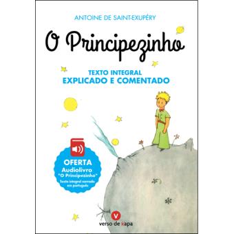O Principezinho: Texto Integral Explicado e Comentado