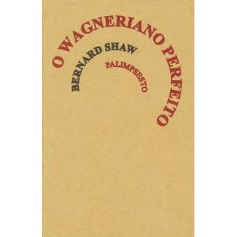 O Wagneriano Perfeito