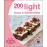 200 Receitas Light: Bolos e Sobremesas_0