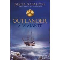 Saga Outlander - Livro 3: A Viajante