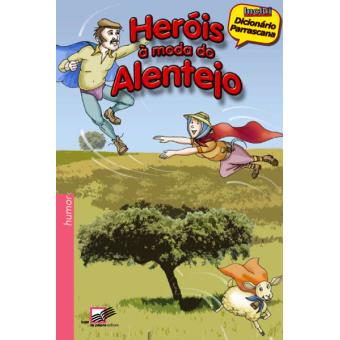 Heróis à Moda do Alentejo
