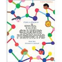 (Toda) A Ciência em Três Grandes Perguntas