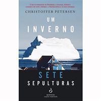 Um Inverno, Sete Sepulturas