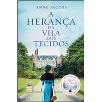 A Vila dos Tecidos - Livro 3: A Herança da Vila dos Tecidos
