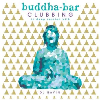 Buddha Bar Clubbing 02 with DJ Ravin
