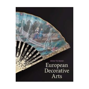 How to Read European Decorative Arts - 1