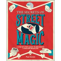 The Secrets of Street Magic