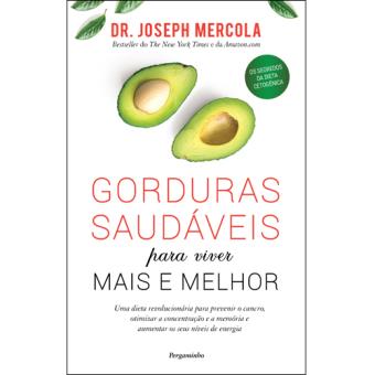 Gorduras Saudáveis Para Viver Mais e Melhor - 1