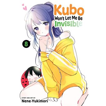 Kubo Won't Let Me Be Invisible, Vol. 8 by Nene Yukimori, Paperback