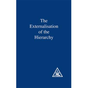 The Externalization of the Hierarchy - Brochado - Alice A. Bailey