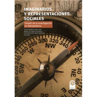 Imaginarios Y Representaciones Sociales Estado De La Investigación En ...