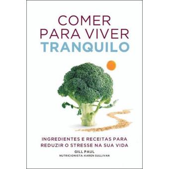 Comer Para Viver Tranquilo