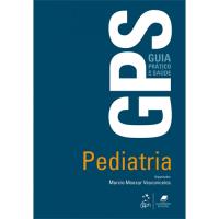 GPS - Guia Prático de Saúde: Pediatria
