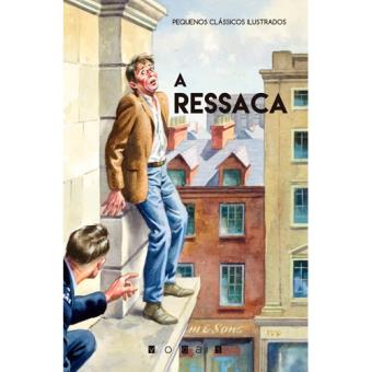 Pequenos Clássicos Ilustrados: A Ressaca