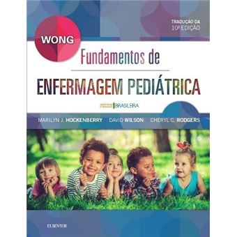 Wong: Fudamentos de Enfermagem Pediátrica